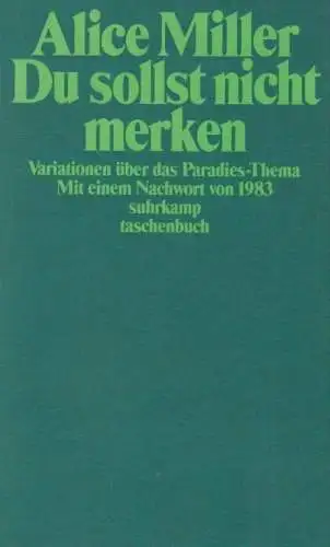 Buch: Du sollst nicht merken, Miller, Alice. Suhrkamp taschenbuch, st, 1993