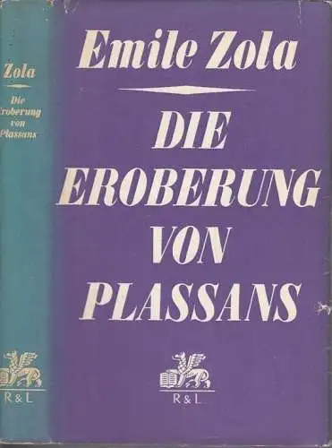 Buch: Die Eroberung von Plassans, Zola, Emile. 1965, Verlag Rütten & Loening