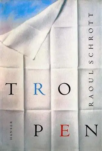 Buch: Tropen, Schrott, Raoul, 1998, Hanser, Über das Erhabene, gebraucht