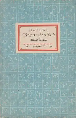 Insel-Bücherei 230: Mozart auf der Reise nach Prag. Mörike, Eduard, 1946, Insel