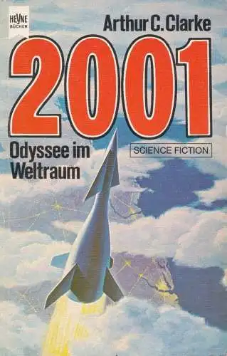 Buch: 2001 Odyssee im Weltraum, Clarke, A., 1985, Heyne, Science-Fiction-Roman