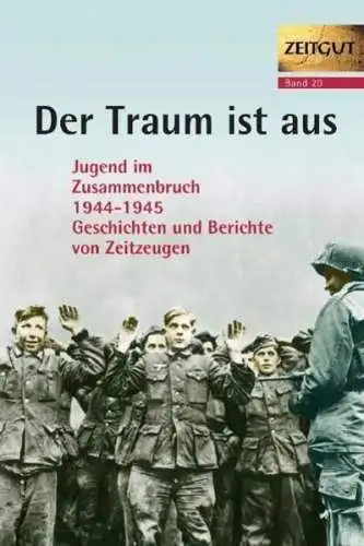 Buch: Der Traum ist aus, Kleindienst, Jürgen, 2020, Zeitgut Verlag