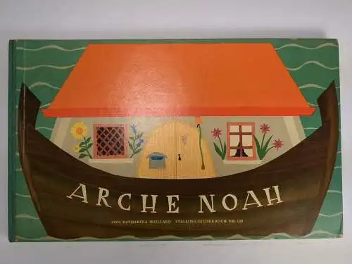 Buch: Arche Noah, Katharina Maillard, 1965, Gerhard Stalling, gebraucht, gut