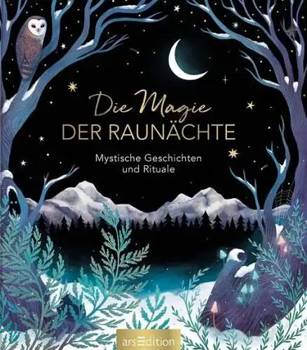 Buch: Die Magie der Raunächte, 2020, arsEdition, Mystische Geschichten & Rituale