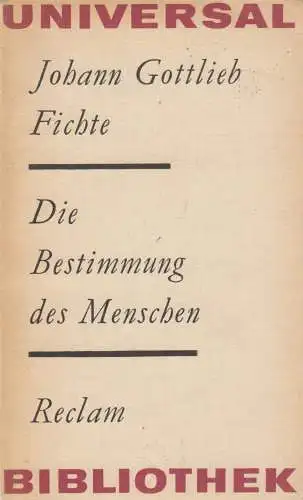 Buch: Die Bestimmung des Menschen, Fichte, Johann Gottlieb. 1976, Reclam