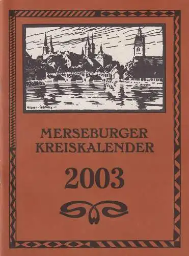 Heft: Merseburger Kreiskalender 2003, Fieber, Wernfried u.a., gebraucht, gut