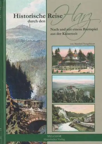 Buch: Historische Reise durch den Harz, Neugebauer, Manfred, 2012, Melchior