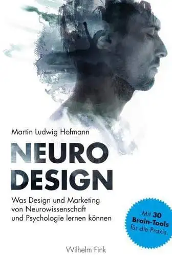 Buch: Neuro Design, Hofmann, Martin Ludwig, 2019, Wilhelm Fink