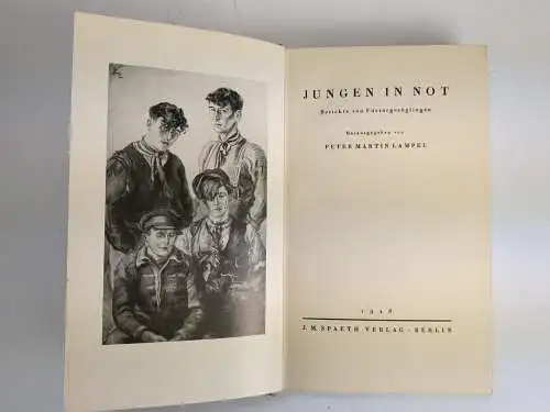 Buch: Jungen in Not, Berichte von Fürsorgezöglingen, P. M. Lampel, 1928, Spaeth