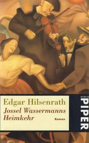 Buch: Jossel Wassermanns Heimkehr, Roman. Hilsenrath, Edgar, 1996, Piper Verlag