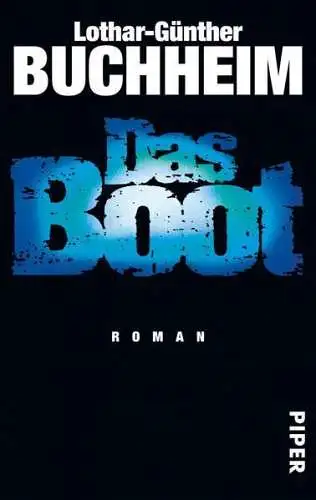Buch: Das Boot, Buchheim, Lothar-Günther, 2022, Piper, Roman, gebraucht sehr gut