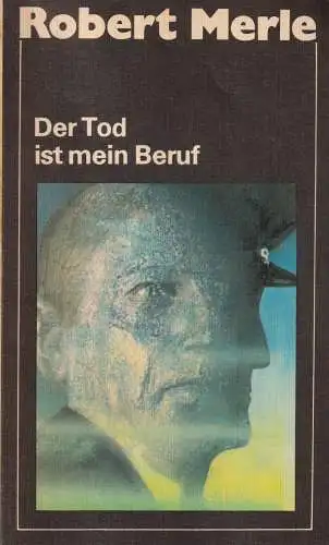 Buch: Der Tod ist mein Beruf, Merle, Robert. 1986, Aufbau-Verlag, gebraucht, gut