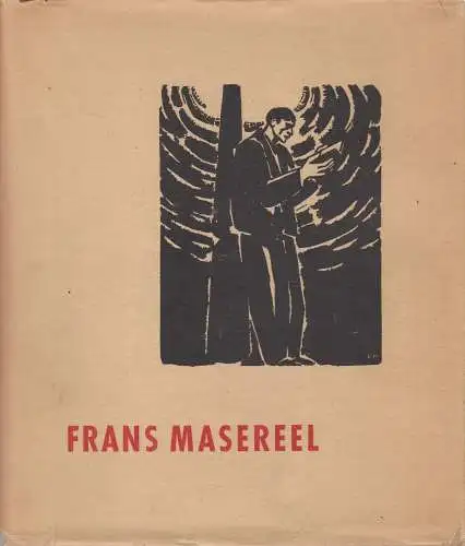 Buch: Frans Masereel, Ziller, Gerhard. 1949, Sachsenverlag, gebraucht, gut