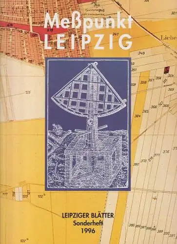 Buch: Leipziger Blätter Sonderheft 1996 Meßpunkt Leipzig, Passage Verlag