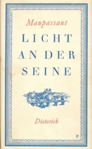 Sammlung Dieterich 164, Licht an der Seine, Maupassant, Guy de. 1969