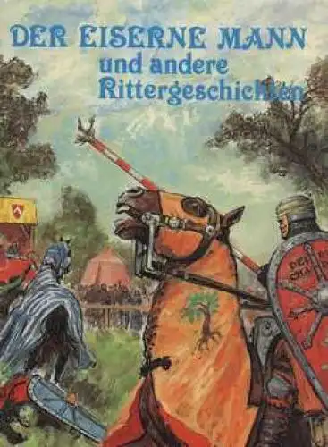 Buch: Der eiserne Mann und andere Rittergeschichten, Feval. 1988, Artia Verlag