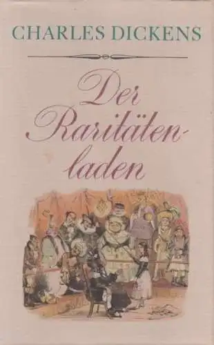 Buch: Der Raritätenladen, Dickens, Charles. 1971, Rütten & Loening Verlag