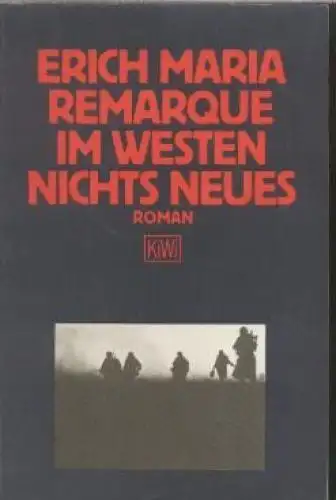 Buch: Im Westen nichts Neues, Remarque, Erich Maria. KiWi, 1993, Roman