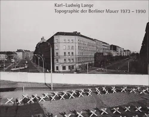 Buch: Topographie der Berliner Mauer 1973-1990, Karl-Ludwig Lange, signiert