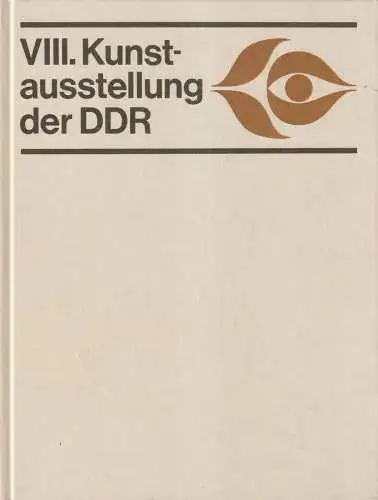 Ausstellungskatalog: VIII. Kunstausstellung der DDR, Sitte, 1978, gebraucht, gut