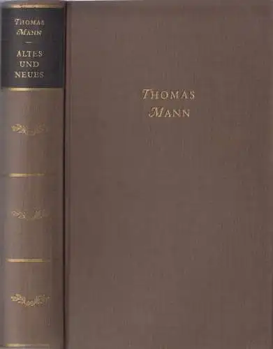 Buch: Altes und Neues, Mann, Thomas. 1956, Aufbau-Verlag, gebraucht, gut