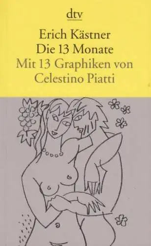 Buch: Die 13 Monate, Kästner, Erich. Dtv, 1999, Deutscher Taschenbuch Verlag
