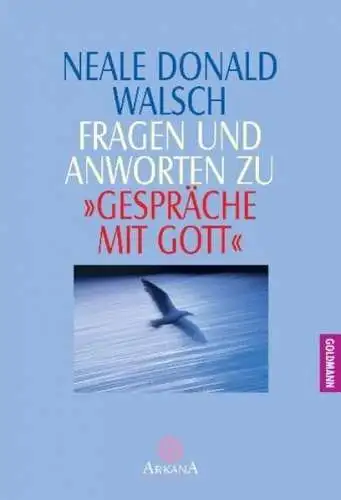 Buch: Fragen und Antworten zu Gespräche mit Gott, Walsch, Neale Donald, Goldmann