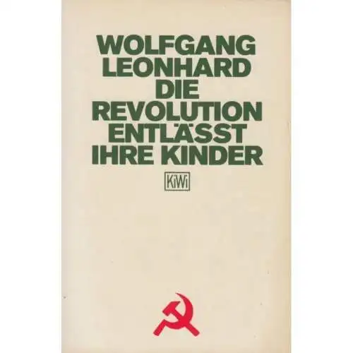 Buch: Die Revolution entläßt ihre Kinder, Leonhard, Wolfgang. 1987, signiert