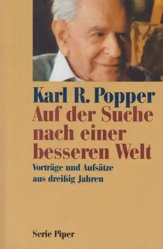 Buch: Auf der Suche nach einer besseren Welt, Popper, Karl R., 1995, Piper