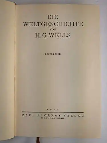 Buch: Die Weltgeschichte 1-3, H. G. Wells, 1928, Paul Zsolnay Verlag, 3 Bände