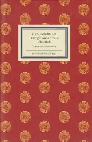 Insel-Bücherei 1293, Die Geschichte der Anna Amalia Bibliothek, Seemann, Annette