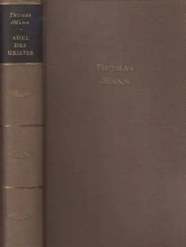 Buch: Adel des Geistes, Mann, Thomas. 1956, Aufbau-Verlag, gebraucht, gut