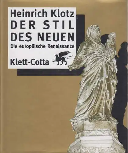 Buch: Der Stil des Neuen, Klotz, Heinrich. 1997, Klett-Cotta Verlag