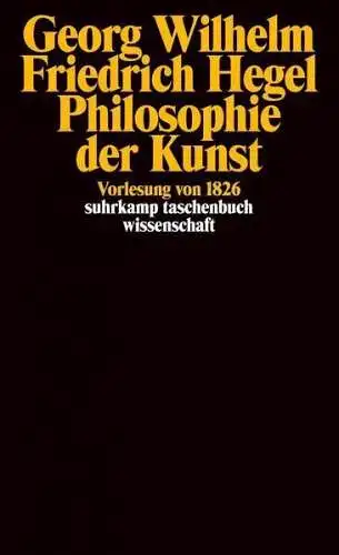 Buch: Philosophie der Kunst, Hegel, Georg Wilhelm Friedrich, 2005, Suhrkamp