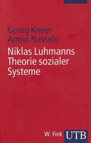 Buch: Niklas Luhmanns Theorie sozialer Systeme, Kneer, Georg, 2000, Wilhelm Fink