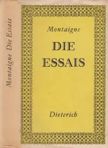 Sammlung Dieterich 137, Die Essais, Montaigne, Michel de. 1963, gebraucht, gut