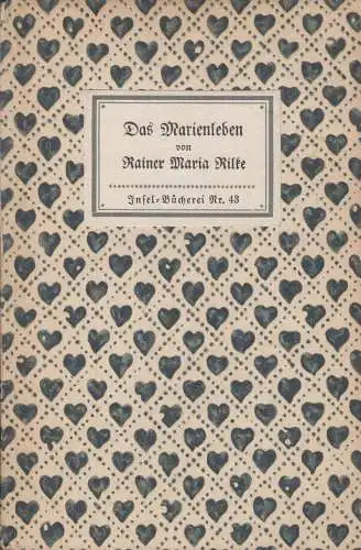 Insel-Bücherei 43, Das Marien-Leben, Rilke, Rainer Maria. 1912, Insel-Verlag