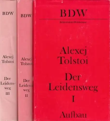 Buch: Der Leidensweg, Tolstoi, Alexej. 3 Bände, Bibliothek der Weltliteratu 4504