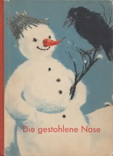 Buch: Die gestohlene Nase, Meyer-Rey, Heinz. 1964, Der Kinderbuchverlag