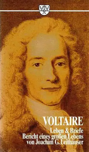 Buch: Voltaire, Leithäuser, Joachim G., Emil Vollmer, Leben und Briefe