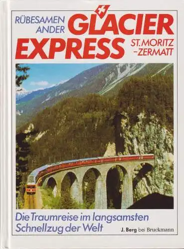 Buch: Glacier Express, Rübesamen, Hans Eckart, Ander, Leonore, 1998, sehr gut