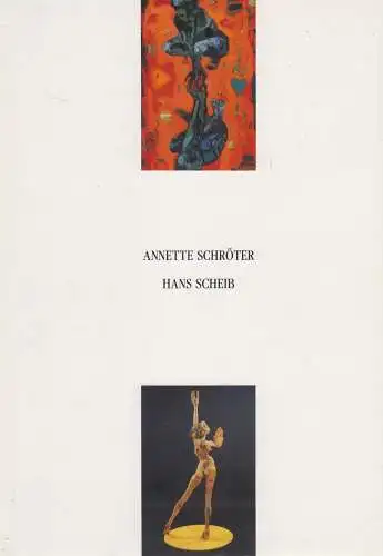 Ausstellungskatalog: Bilder / Skulpturen. Schröter / Scheib, 1994, Brockstedt