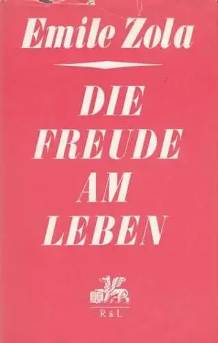 Buch: Die Freude am Leben. Zola, Emile, 1971, Rütten & Loening, Rougon-Macquart