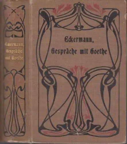 Buch: Gespräche mit Goethe in den letzten Jahren seines Lebens, Eckermann