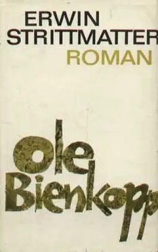 Buch: Ole Bienkopp, Strittmatter, Erwin. 1988, Aufbau Verlag, Roman