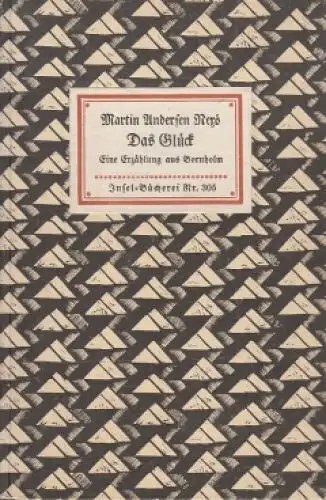 Insel-Bücherei 305, Das Glück, Andersen Nexö, Martin, Insel-Verlag