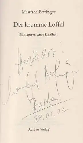 Buch: Der krumme Löffel, Bofinger, Manfred, 1998, Aufbau-Verlag, signiert