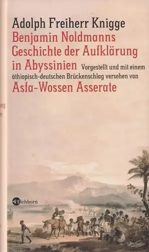 Buch: Benjamin Noldmanns Geschichte der Aufklärung in Abyssinien, Knigge, Adolph