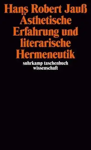 Buch: Ästhetische Erfahrung und literarische Hermeneutik, Jauß, Hans Robert