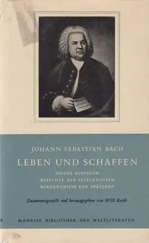 Buch: Johann Sebastian Bach: Leben und Schaffen, Reich, Willi, 1957, Manesse